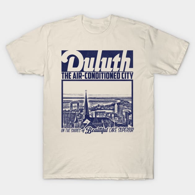 Duluth - The Air-Conditioned City T-Shirt by darklordpug